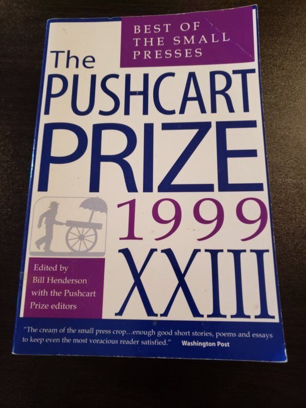 The Pushcart Prize XXIII 1999 Best of the Small Presses 1999, Paperback
